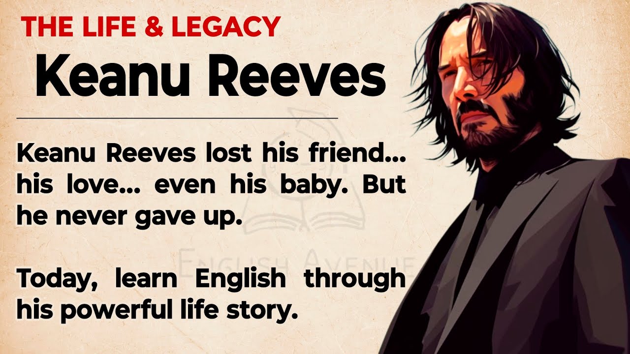The Untold Story of Keanu Reeves || Learn English Through Story Level 3 🔥 || Graded Reader ✅️ || ESL