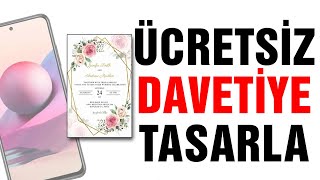 Ücretsiz Kendi Davetiyeni Tasarla Dijital Davetiye Hazırlama