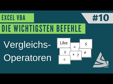 EXCEL VBA Die wichtigsten Befehle #10 - Vergleichsoperatoren / Einführung Excel VBA