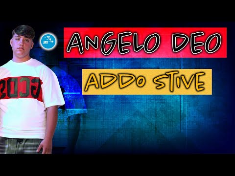 Angelo Deo - Addo stive