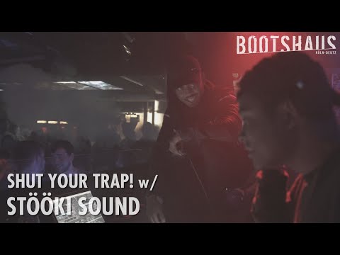 Stööki Sound @ Bootshaus || Shut your Trap!