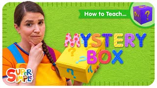 How To Teach the Super Simple Song  Mystery Box  -