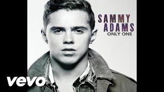 Sammy Adams - Only One (Audio)