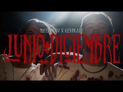 M.Ferrero x Keyblade - Junio / Diciembre (Prod. Vau Boy) (Videoclip Oficial)