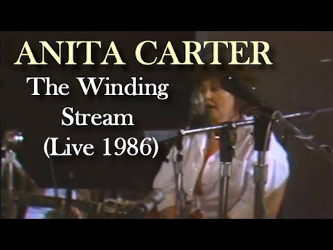 Anita Carter - The Winding Stream (Live 1986)