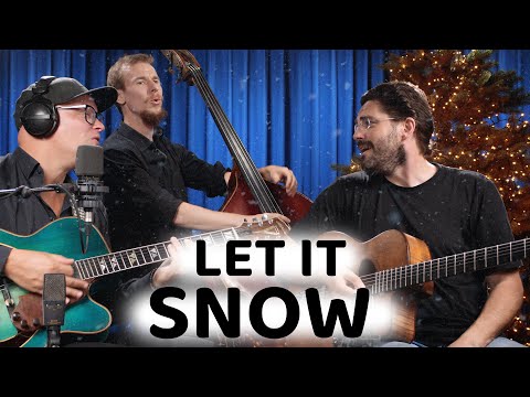 Let It Snow! Let It Snow! Let It Snow! // feat. Torsten Goods