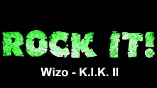Wizo - K.I.K. II