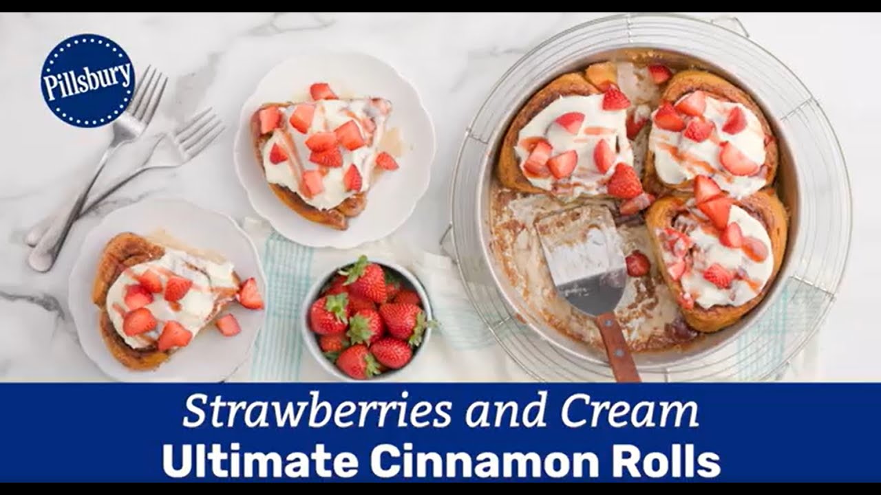 Strawberries and Cream Ultimate Cinnamon Rolls | Pillsbury