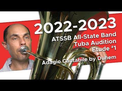 G Flat Major (Adagio cantabile) by Duhem - 2022-2023 ATSSB All-State Band Tuba Audition Etude #1
