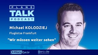 planeTALK | Michael KOLODZIEJ, Fluglotse FRA "Wir müssen weiter sehen" (24 subtitle-languages)