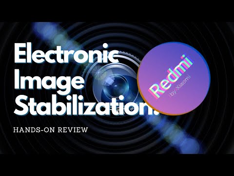 Redmi's Electronic Image Stabilization - Hands-on Review (Uncut & Unedited)