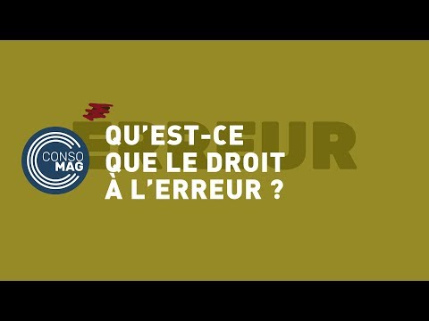 Qu’est ce que le droit à l’erreur ? - CONSOMAG #Consomag