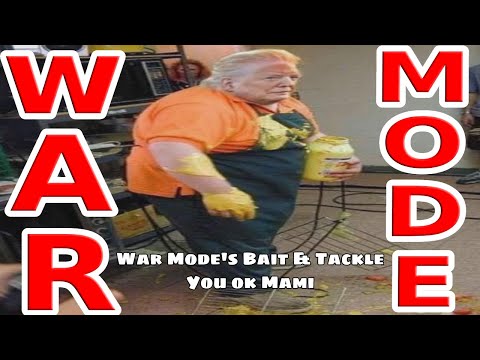 WAR MODE PAYTCH - War Mode's Bait & Tackle + You ok Mami?