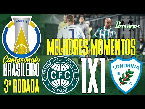 [Série B '21] 3ª Rodada | Coritiba FC 1 X 1 Londrina EC | Melhores  Momentos | TV ARTILHEIRO