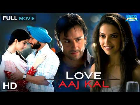 Love Aaj Kal  - Full Movie HD | Saif Ali Khan | Deepika Padukone | Superhit Romantic Film