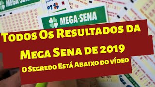 Todos Resultados da mega Sena de 2019