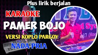 Download lagu PAMER BOJO (Didi Kempot) - KARAOKE NADA PRIA || Versi Koplo Pargoy || Manual Technics KN 2600 mp3