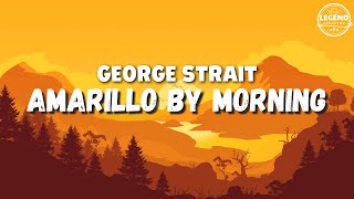 AMARILLO BY MORNING - George Strait