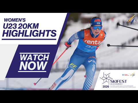 U23 Women's 20km Mass Start | Highlights | FIS Cross Country