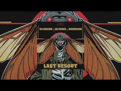 DJ Gollum x Lil Texas x Noiseflow - Last Resort