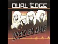 Dual Edge Knock Em Alive Full Album