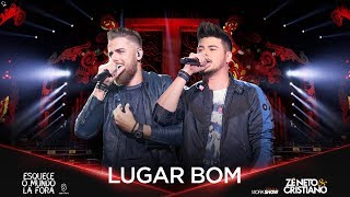 ZÉ NETO & CRISTIANO DIVULGAM VIDEO DO NOVO DVD: “LUGAR BOM”