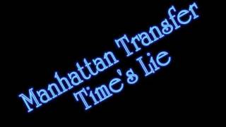 Manhattan Transfer - Time's Lie