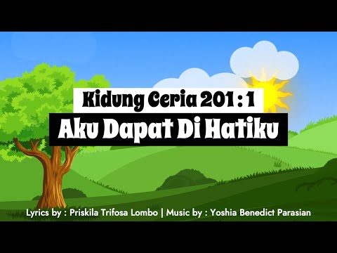 Kidung Ceria 201 -  Aku Dapat Di Hatiku