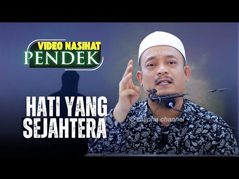 DATO USTAZ KAZIM ELIAS - HATI YANG SEJAHTERA
