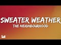 The Neighbourhood Sweater Weather Slowed Down Lyrics