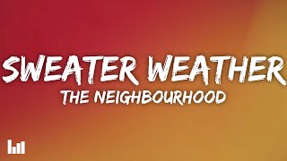 Download lagu The Neighbourhood - Sweater Weather (Slowed Down) (Lyrics) mp3