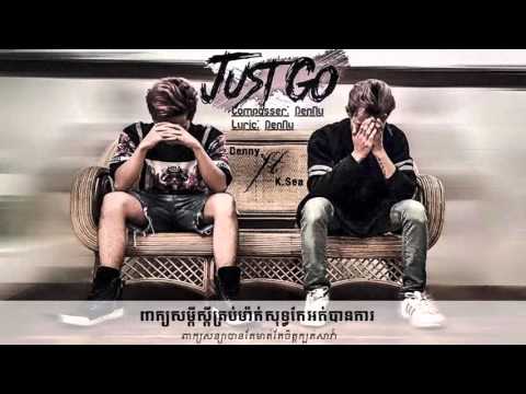 【LYRIC VIDEO】Just Go   DENNY Ft  K SEA