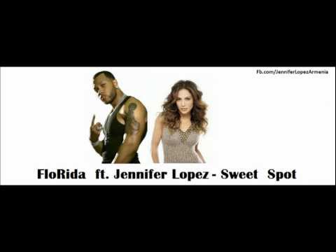 FloRida  ft. Jennifer  Lopez-Sweet  Spot