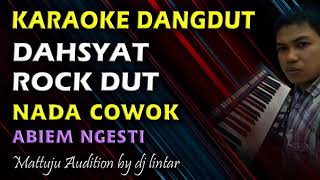 Download lagu Karaoke Dangdut Dahsyat Rock Dut || Nada Cowok mp3