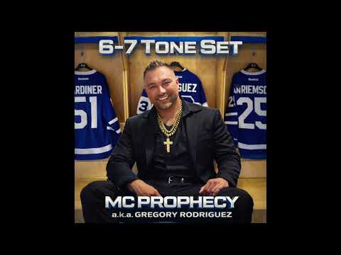 6-7 Tone Set - MC Prophecy a.k.a Gregory Rodriguez