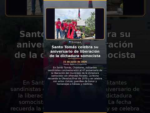 Santo Tomás celebra su aniversario de liberación de la dictadura somocista