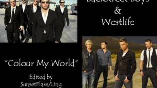 Westlife &amp; Backstreet Boys - &quot;Colour My World&quot;