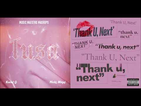 Tusa/Thank U, Next [Mashup] - Ariana Grande, Karol G & Nicki Minaj