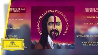 Diego el Cigala - "Romance de la Luna Tucumana" album sampler