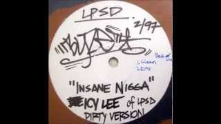 LPSD ~ Insane Nigga (Dirty) ~ San Diego CA 1997 Icy Lee