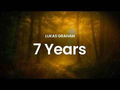 Lukas Graham - 7 Years (lyrics)