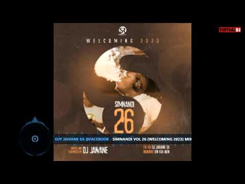 DJ Jaivane - Simnandi Vol 26 (Welcoming 2023)