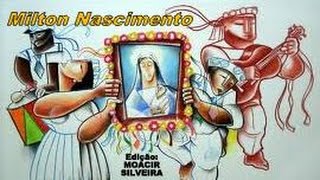 CÁLIX BENTO (letra e vídeo) com MILTON NASCIMENTO, vídeo MOACIR SILVEIRA