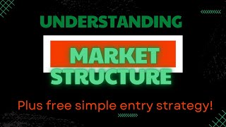 FOREX MARKET STRUCTURE SIMPLIFIED || QUICK ENTRY STRATEGY TO IMPROVE T