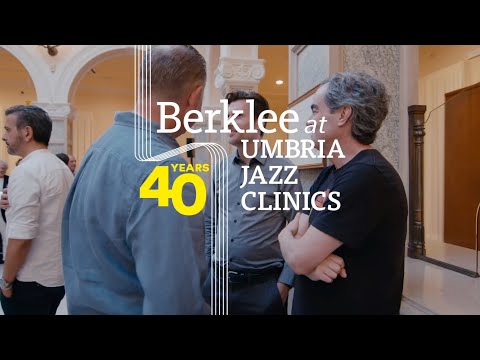 40th Anniversary of the Berklee at Umbria Jazz Clinics