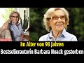 Im Alter Von 98 Jahren Bestsellerautorin Barbara Noack Gestorben