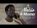 Série Marie Momo Saison 1 Episode 07 VOSTFR