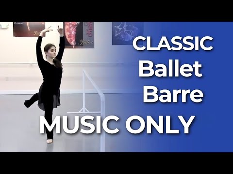 Classic Ballet Barre MUSIC ONLY (No Talking) | 30 Min ALL Level Workout