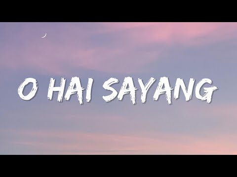 O Hai Sayang - Bg Arull (Lyrics)