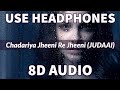 Judaai Chadariya Jheeni Re Jheeni Badlapur Song Romantic Song Dolby 8D Sound Impulse Music